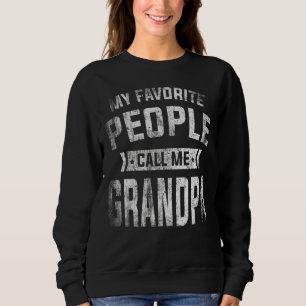 Mens meine Lieblings-Leute nennen mich Großvater V Sweatshirt