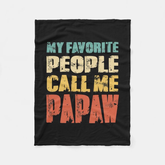Mens Meine Lieblings-Leute nennen mich Papaw Funny Fleecedecke (Vorderseite)