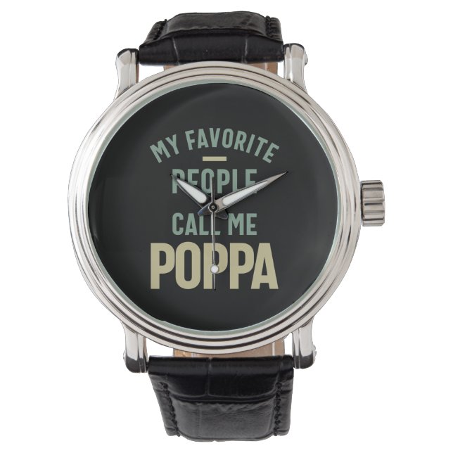Mens Meine Lieblings-Leute nennen mich Poppa Armbanduhr (Vorderseite)