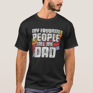 Mens Meine Lieblings-Leute nennen mich Vater Vater T-Shirt