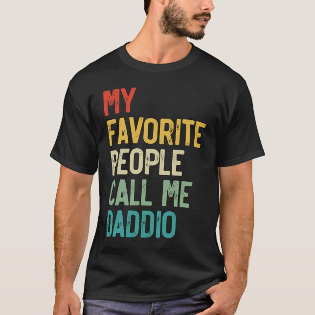 Mens Meine Lieblingsmenschen nennen mich Daddio Va T-Shirt (Vorderseite)