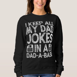 Mens Mens Daddy Vater Jokes Vater eine Datenbank F Sweatshirt