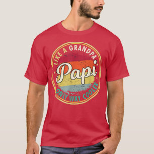 Mens Mens Papi wie ein Großvater nur viel cooler g T-Shirt