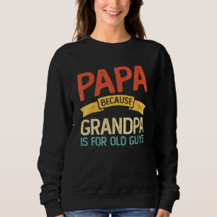 Mens Mens Vintag Retro Vater Papa wegen Großvater Sweatshirt