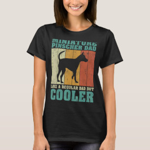 Mens Miniature Pinscher Vater wie ein regelmäßiger T-Shirt