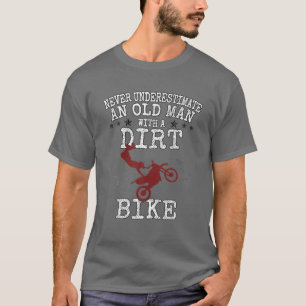 Mens Motocross unterschätzt nie einen alten Mann m T-Shirt