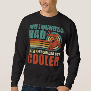 Mens Motocross Vater wie ein regelmäßiger Vater, a Sweatshirt