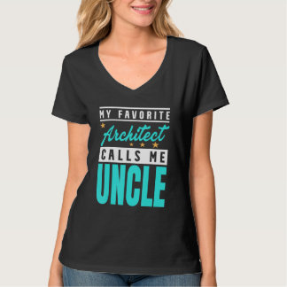 Mens My Favorite Architect Calls Me Uncle  Archite T-Shirt