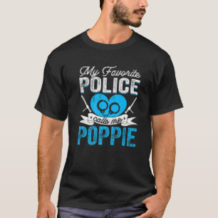 Mens My Favorite Police Calls Me Poppie Father's D T-Shirt