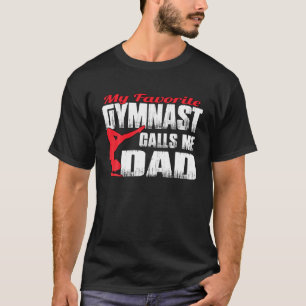 Mens My Lieblings Gymnast nennt mich Vater Gymnast T-Shirt
