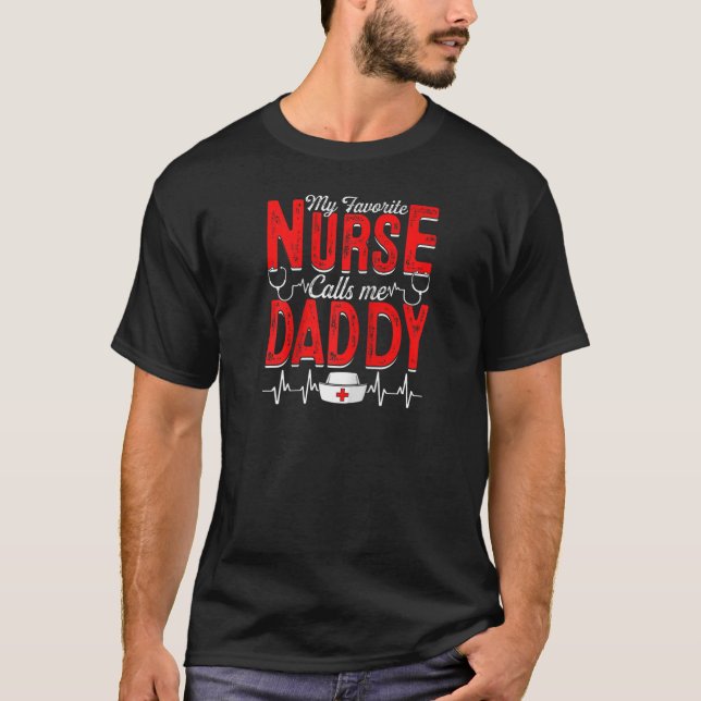Mens My Lieblings-Krankenschwester nennt mich Dadd T-Shirt (Vorderseite)