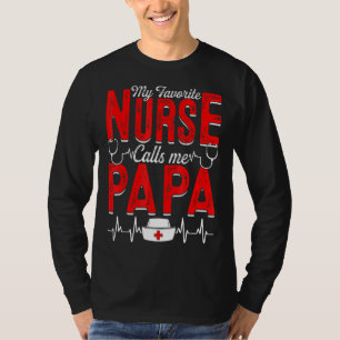Mens My Lieblings-Krankenschwester nennt mich Papa T-Shirt