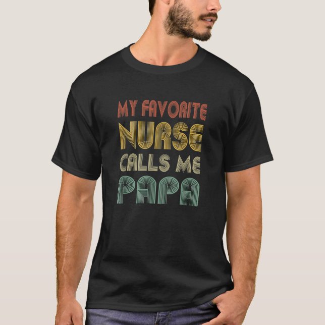 Mens My Lieblings-Krankenschwester nennt mich Papa T-Shirt (Vorderseite)