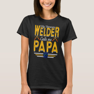 Mens My Lieblings Welder nennt mir Papa Welding Pa T-Shirt