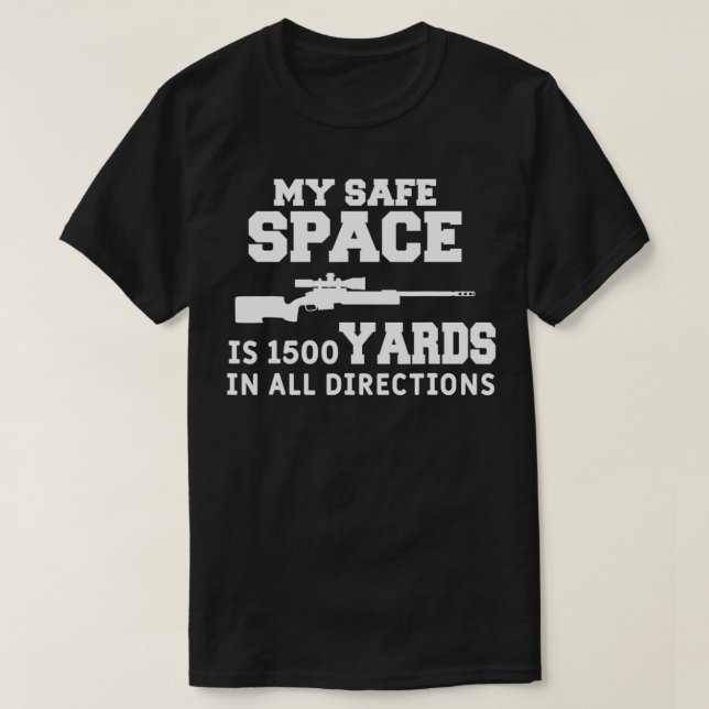 Mens My Safe Space Funny Sniper Hunt Hunting Quote T-Shirt (Design vorne)