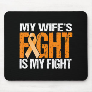Mens My Wife's Fight is My Fight Leukemia Awarenes Mousepad