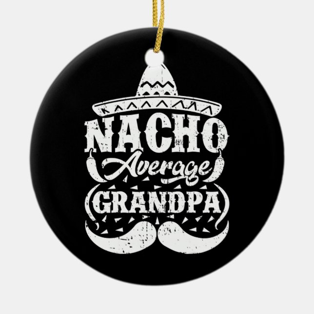 Mens Nacho Average Opa Mexican Hat Mustache Keramik Ornament (Vorne)