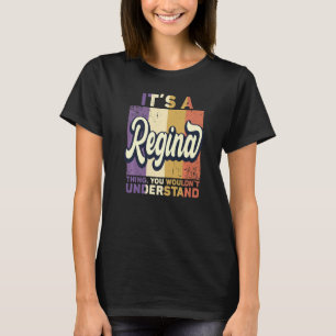 Mens Name Regina Es ist eine Regina Sache T-Shirt