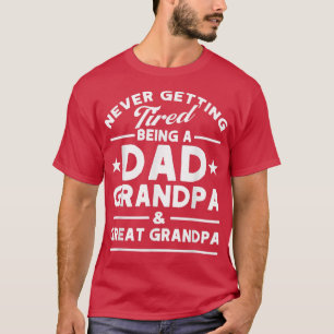 Mens Never müde Vater Opa & Großes Großes Großes O T-Shirt