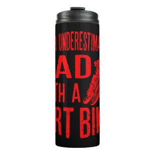 Mens Never Underestimate A Dad With A Dirt Bike Ts Thermosbecher