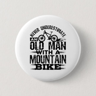 Mens Never Underestimate An Old Man With A Mountai Button