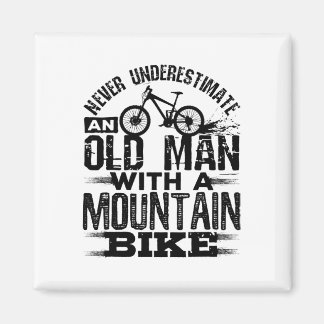 Mens Never Underestimate An Old Man With A Mountai Magnet