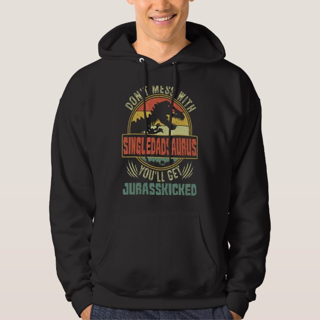 Mens Not Single Dadsaurus Dinosaur Rex Fath Hoodie (Vorderseite)