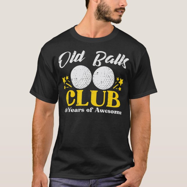 Mens Old Balls Club Golf 40 Jahre Phantastisch 40. T-Shirt (Vorderseite)