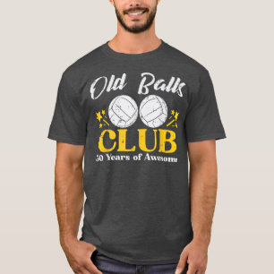 Mens Old Balls Club Volleyball 50 Jahre Phantastis T-Shirt