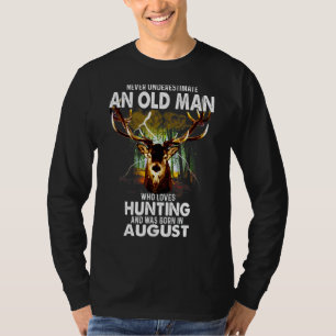 Mens Old Man Lieben Hirsche Jagen Geboren im Augus T-Shirt