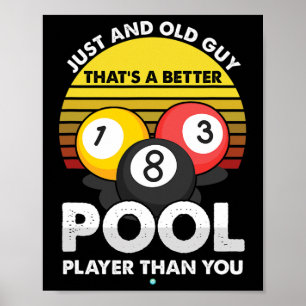 Mens Old Typ Pool Player - Funny Billiards - Gesch Poster