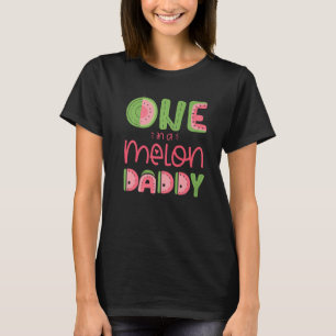 Mens one in a melon Daddy Niedlich Watermelon Firs T-Shirt