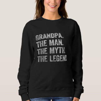 Mens Opa Der Mann der Mythos Der legendäre Vater G Sweatshirt