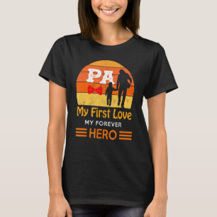 Mens Pa meine erste Liebe Mein ewiger Held Pa Pate T-Shirt