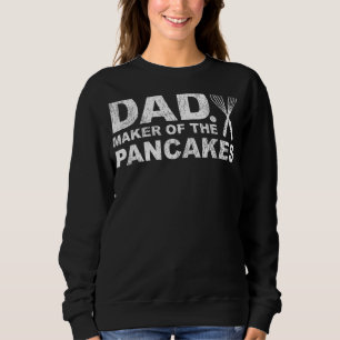 Mens Pancake Vater Maker der Pancakes Vater' Sweatshirt