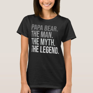 Mens Papa Bär der Mann Der Mythos Die Legende Best T-Shirt