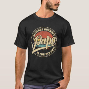 Mens Papa Beursache Grandpa is for Old Guys Vintag T-Shirt