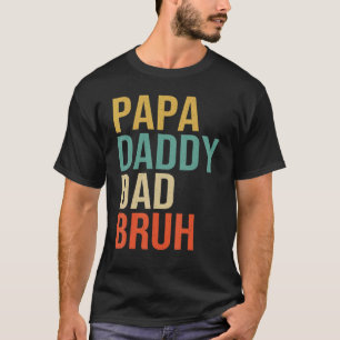 Mens Papa Daddy Vater Bruh Vatertag T-Shirt