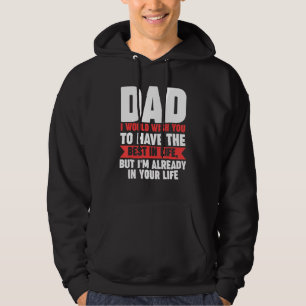 Mens Papa, ich würde dir das Beste im Leben wünsch Hoodie