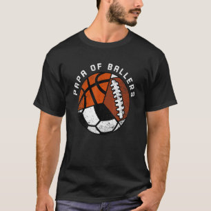 Mens Papa of Ballers Fußball Basketball Fußball T-Shirt