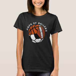 Mens Papa of Ballers Fußball Basketball Fußball T-Shirt