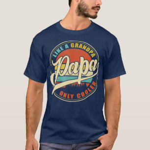 Mens PAPA wie ein Opa NUR COOLER Vater Pap T-Shirt