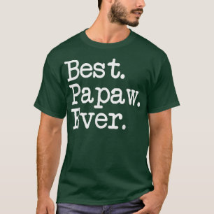 Mens Papaw Gift  Best Papaw Ever  T-Shirt