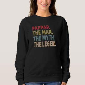 Mens Pappap Der Mann der Mythos Der legendäre Groß Sweatshirt