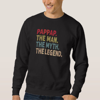 Mens Pappap Der Mann der Mythos Der legendäre Groß Sweatshirt