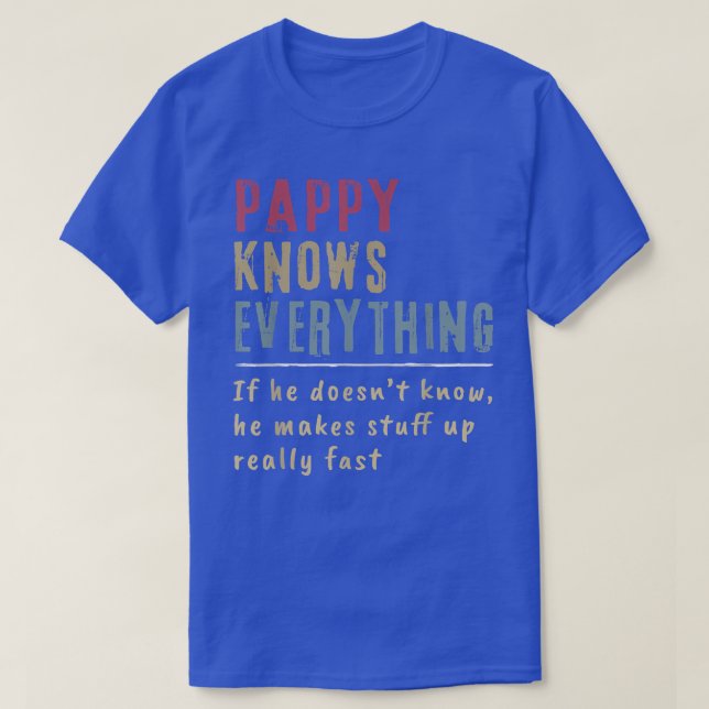 Mens Pappy weiß alles, was Großvater kennt evrythi T-Shirt (Design vorne)