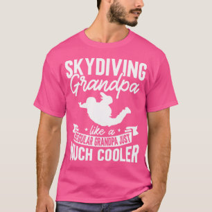 Mens Parachute Skydiver Zitat Skydiving Opa T-Shirt