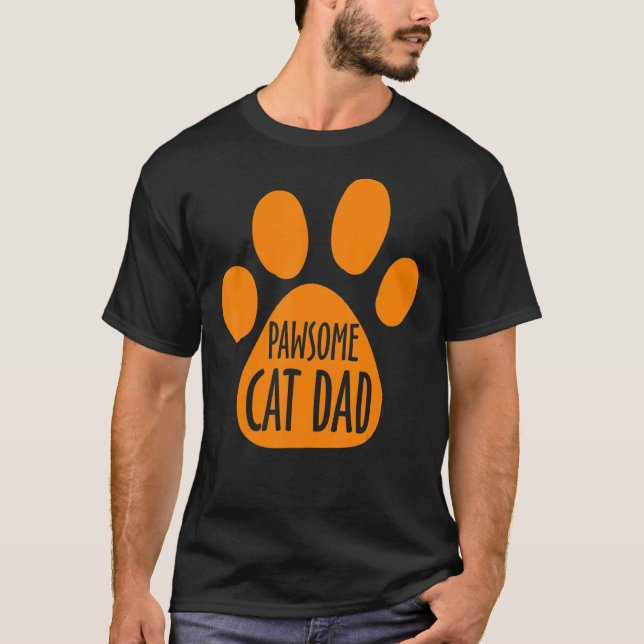 Mens Pawsome Cat Dad  Cat Dad Quote Dad's Day Cat  T-Shirt (Vorderseite)