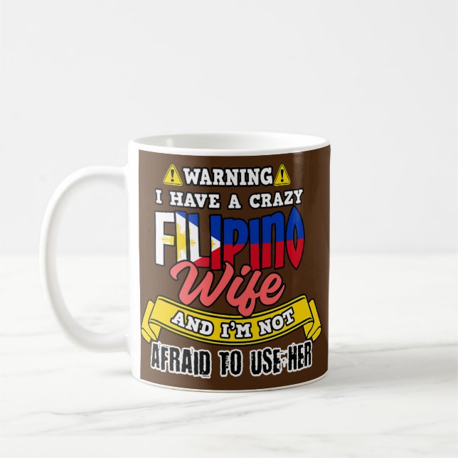 Mens Philippines Filipino Crazy Filipina Ehefrau n Kaffeetasse (Links)