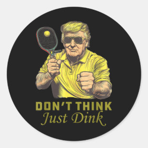 Mens Pickle Ball Dont denkt, Dink Funny Trump Runder Aufkleber